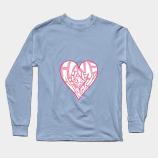 Have Healthy Heart Long Sleeve T-Shirt